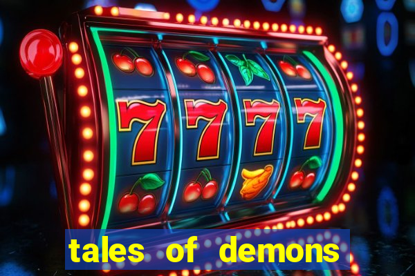 tales of demons and gods saikai